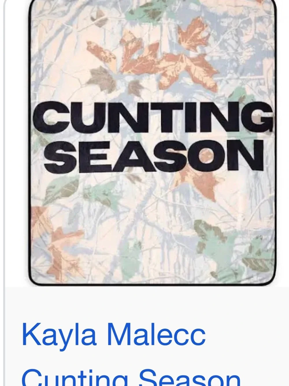 Blanket 'Cunting Season' Graphic Blanket in Neutral Camo Tones